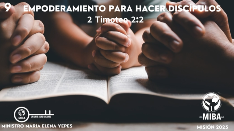 9. EMPODERAMIENTO PARA HACER DISCÍPULOS